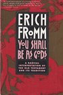 You Shall Be As Gods: A Radical Interpretation of the Old Testament and Its Tradition
