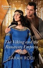 The Viking and the Runaway Empress (Harlequin Historical, No 1784)