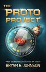 The Proto Project A SciFi Adventure of the Mind for Kids Ages 912