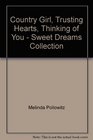 Country Girl Trusting Hearts Thinking of You  Sweet Dreams Collection