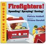 Firefighters: Speeding! Spraying! Saving! (Board Buddies)
