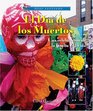 El Dia De Los Muertosuna Celebracion De La Familia Y La Vida / Day of the Dead A Latino Celebration of Family and Life