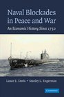 Naval Blockades in Peace and War An Economic History since 1750