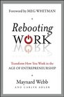 Rebooting Work Transform How You Work in the Age of Entrepreneurship