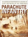 Parachute Infantry An American Paratrooper's Memoir of DDay and the Fall of the Third Reich