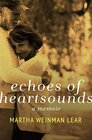 Echoes of Heartsounds A Memoir