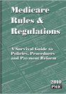 Medicare Rules  Regulations 2010