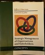 Strategic Management of Organizations and Stakeholders Concepts
