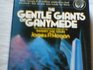 Gentle Giants Ganymede