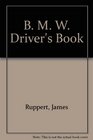 B M W Driver's Book