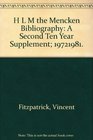 H L M the Mencken Bibliography A Second Ten Year Supplement 19721981