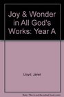 Joy  Wonder in All God's Works Year A
