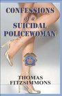 Confessions  of a  Suicidal Policewoman