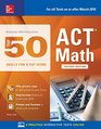 McGrawHill Education Top 50 ACT Math Skills for a Top Score 2nd Edition