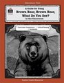 A Guide for Using Brown Bear Brown Bear What Do You See in the Classroom