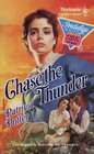 Chase the Thunder (Harlequin Historical, No 35)