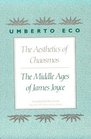 The Aesthetics of Chaosmos  The Middle Ages of James Joyce