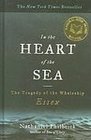 In the Heart of the Sea The Tragedy Ofthe Whaleship Essex