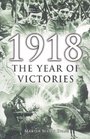 1918 The Year of Victories
