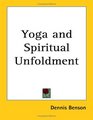 Yoga And Spiritual Unfoldment