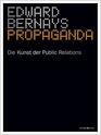 Propaganda Die Kunst der Public Relations