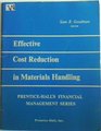 Effective cost reduction in materials handling