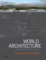 World Architecture A CrossCultural History