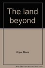 The land beyond