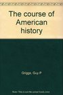The course of American history
