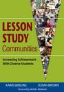 Lesson Study Communities Increasing Achievement With Diverse Students