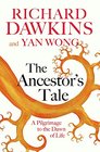 The Ancestor's Tale A Pilgrimage to the Dawn of Life