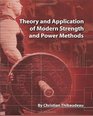 Theory and Application of Modern Strength and Power Methods Modern methods of attaining superstrength