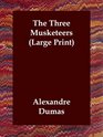 The Three Musketeers (Large Print)