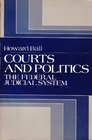 Courts and politics The Federal judicial system