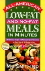 AllAmerican LowFat and NoFat Meals in Minutes  300 Delicious Recipes and Menus for Special Occasions for Every DaymdashIn 30 Minutes or Less