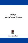 Mary And Other Poems