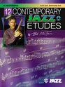 12 Contemporary Jazz Etudes EFlat InstrumentsAlto and Baritone Saxophone