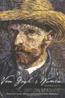 Van Gogh's Women Vincent's Love Affairs and Journey into Madness