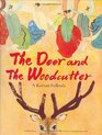 The Deer and the Woodcutter A Korean Folktale