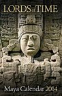 Lords of Time Maya Calendar 2014