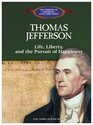 Thomas Jefferson Life Liberty and the Pursuit of Happiness