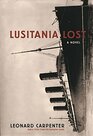 Lusitania Lost A Novel