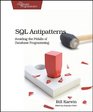 SQL Antipatterns Avoiding the Pitfalls of Database Programming