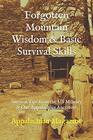 Forgotten Mountain Wisdom  Basic Survival Skills Survival Tips from the US Military  Our Appalachian Ancestors