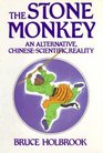 The Stone Monkey An Alternative ChineseScientific Reality