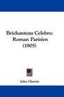 Brichanteau Celebre Roman Parisien