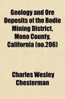 Geology and Ore Deposits of the Bodie Mining District Mono County California