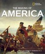 The Making of America Revised Edition The History of the United States from 1492 to the Present