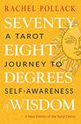 SeventyEight Degrees of Wisdom A Tarot Journey to SelfAwareness