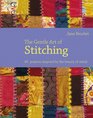 The Gentle Art of Stitching 40 Projects Inspired by the Beauty of Stitch